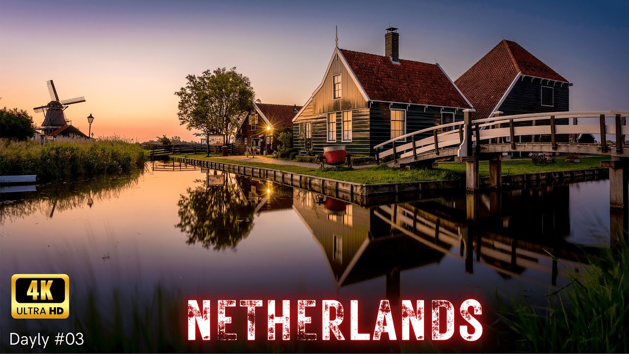 NETHERLANDS 4K | Beautiful views of the Netherlands with relaxing music and natural sounds | 4K UHD