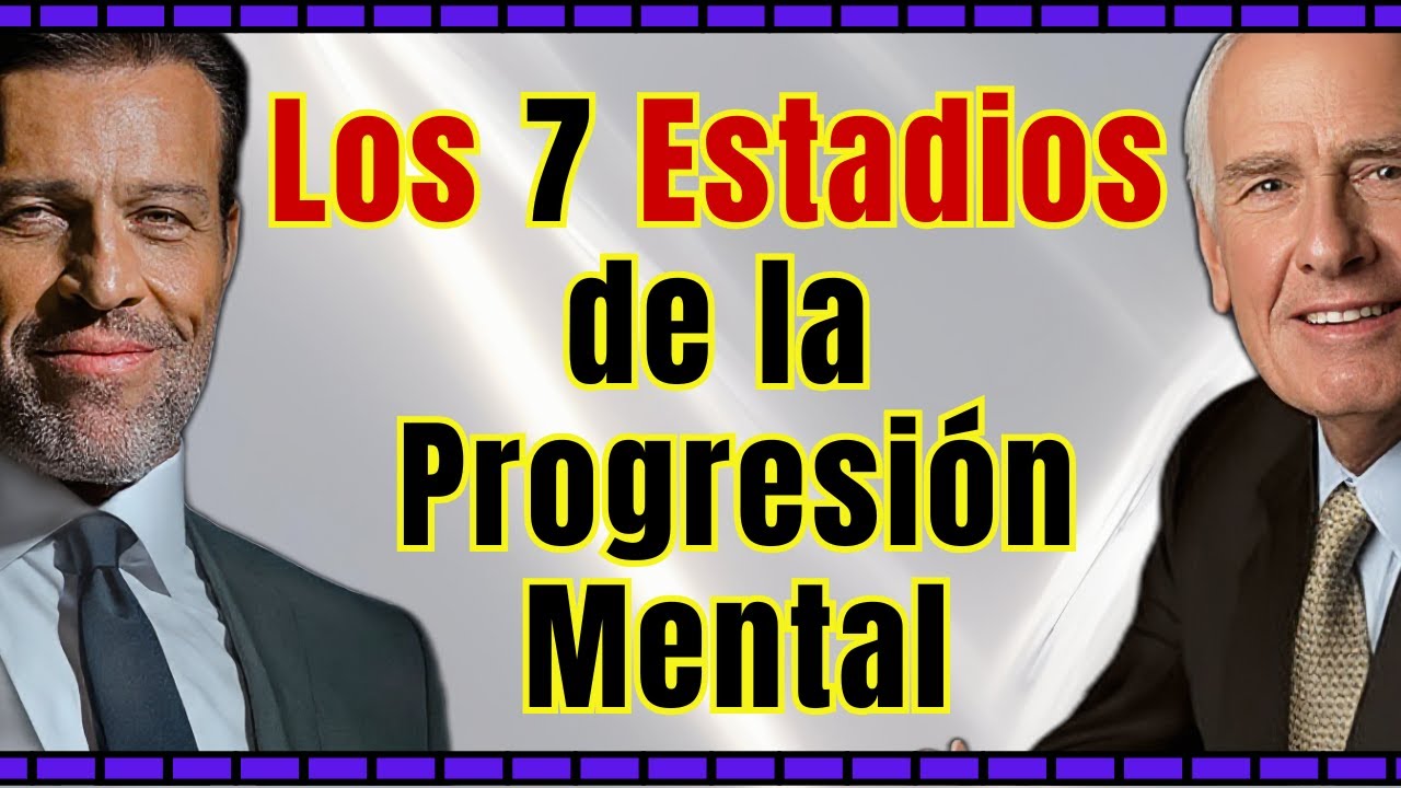 Los 7 Estadios de la Conciencia de la Riqueza para la Progresión Mental | Jim Rohn + Tony Robbins