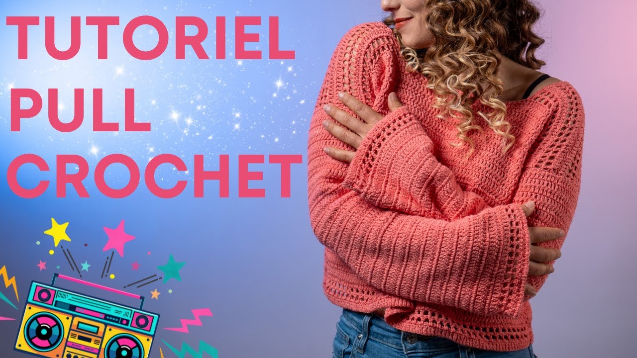 TUTORIEL PULL AU CROCHET 🌸 🌞 Pull Printemps, coton, doux et frais - [Crelya Handmade]