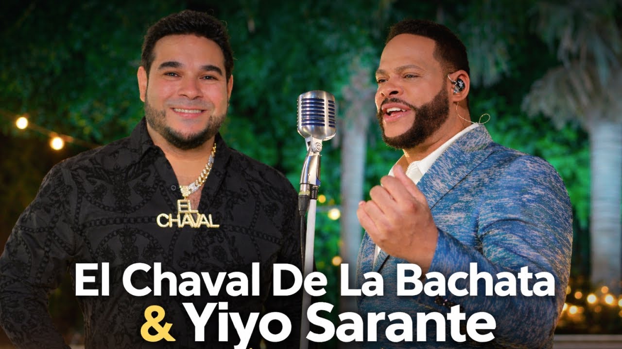 El Chaval De La Bachata, Yiyo Sarante (En Vivo) @829MusicMundialLLC