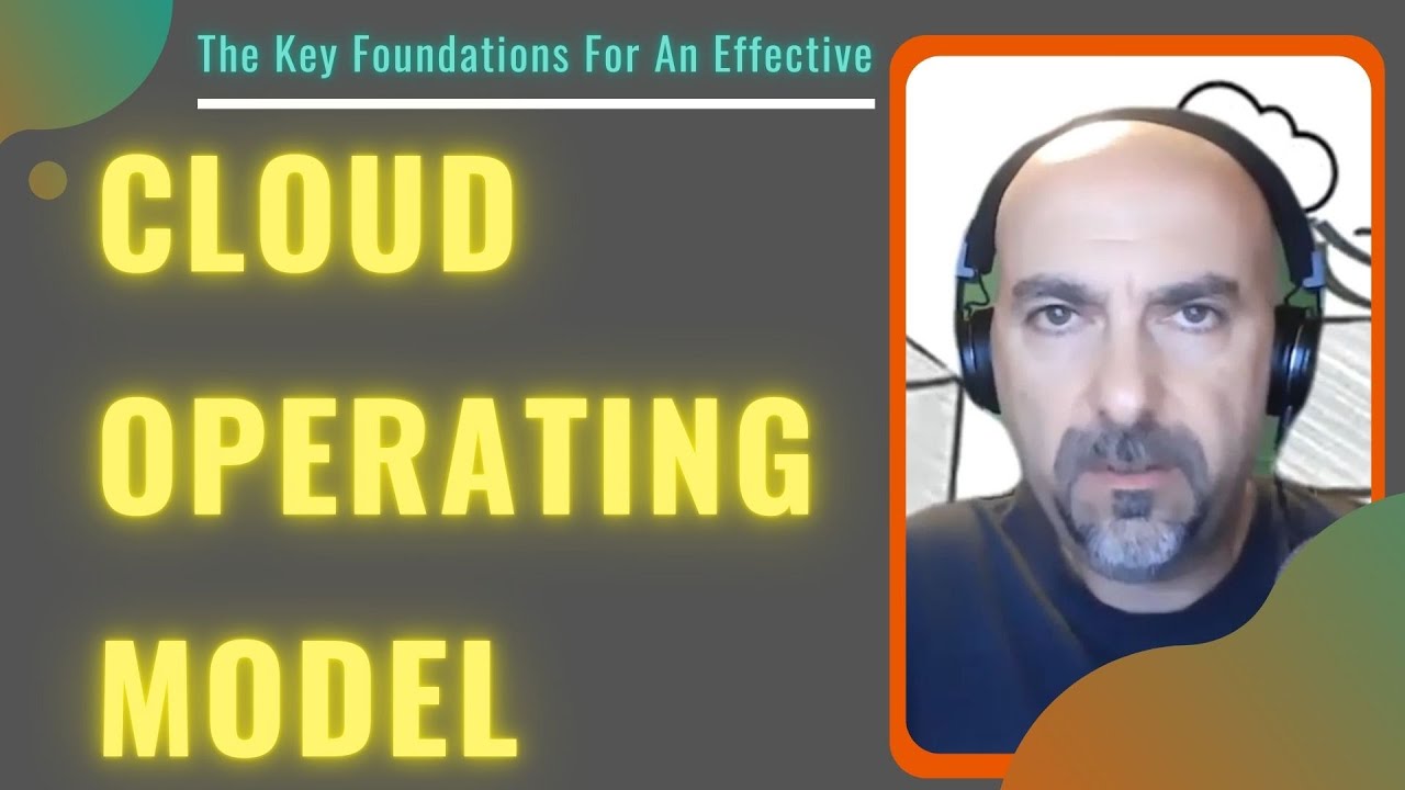 Key Foundations For An Effective Cloud Operating Model