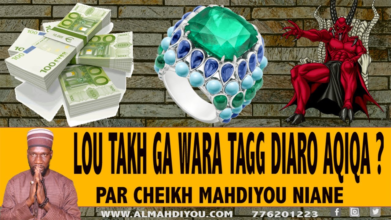 LOU TAKH GA WARA TAGG DIARO AQIQA(عقيق)? Les bienfaits du port de la bague AQIQA ou agate