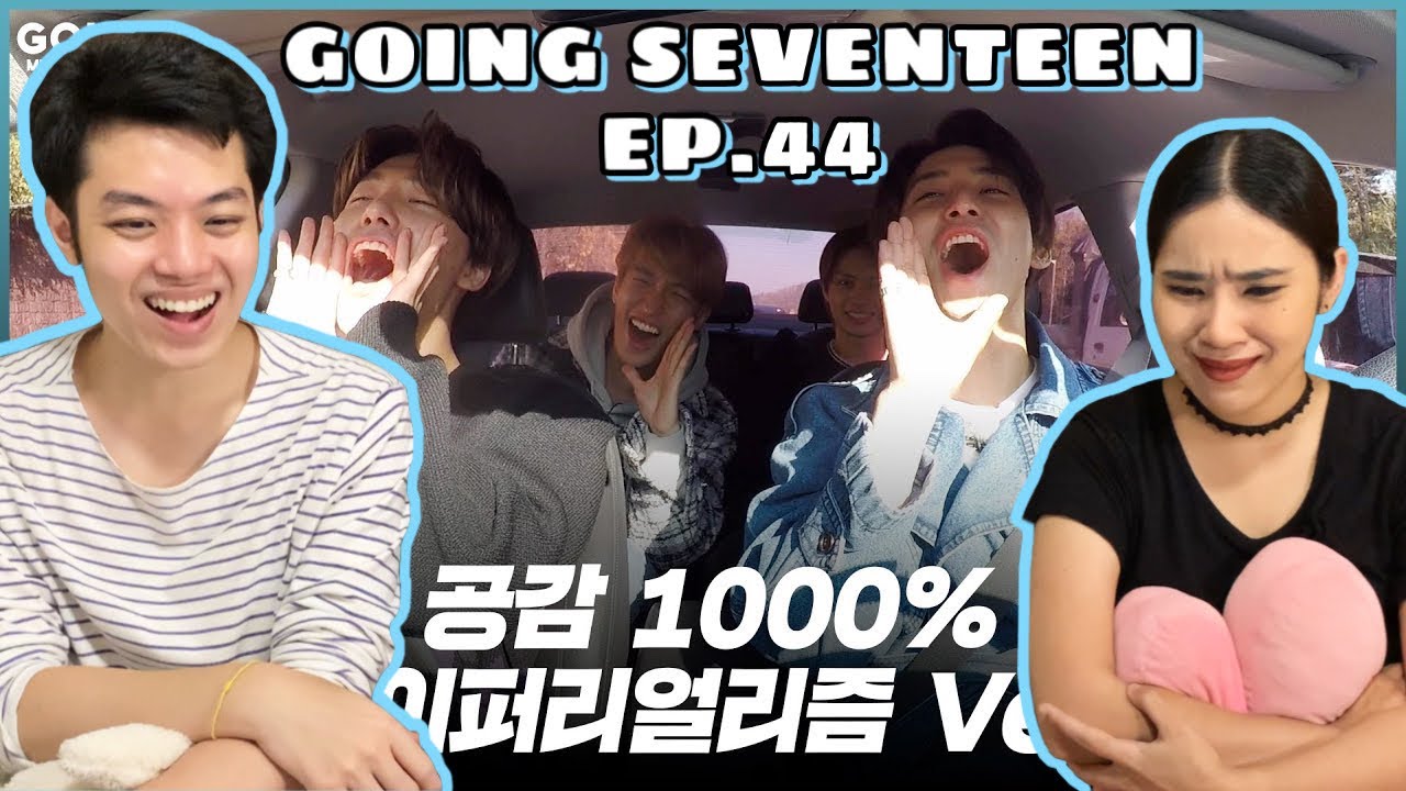 [Thai Reaction] GOING SEVENTEEN EP.44 l แกร๊ คือเรียล คือสุดมากกก ไม่คิดว่าจะได้เห็นมุมนี้ 5555