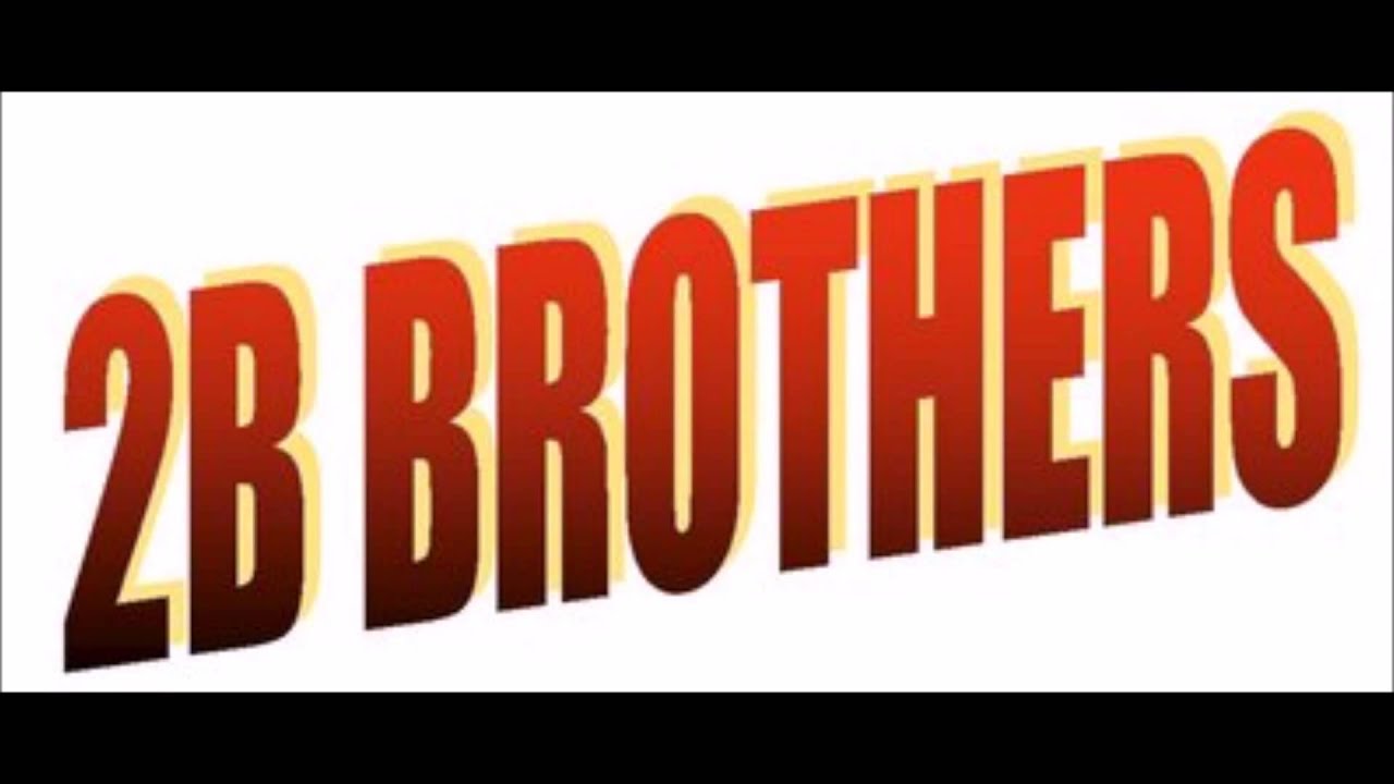 2B Brothers Medley [Tahiti]