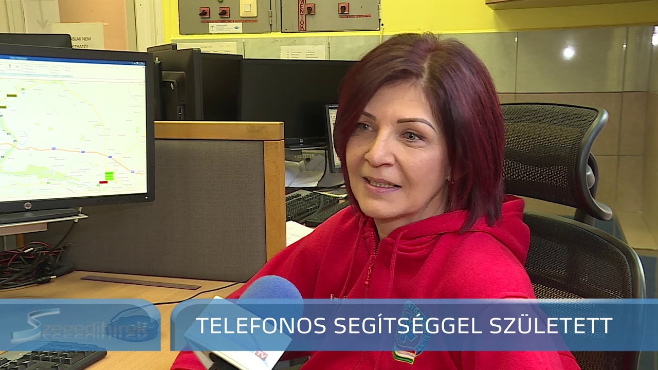 Telefonos segítséggel született egy kisfiú - Szegedi Hírek - 19.02.13.