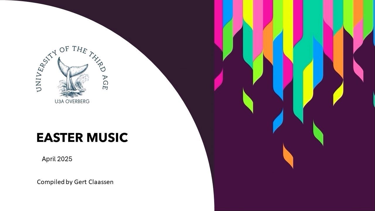 Easter Music 2025 for the U3A Overberg