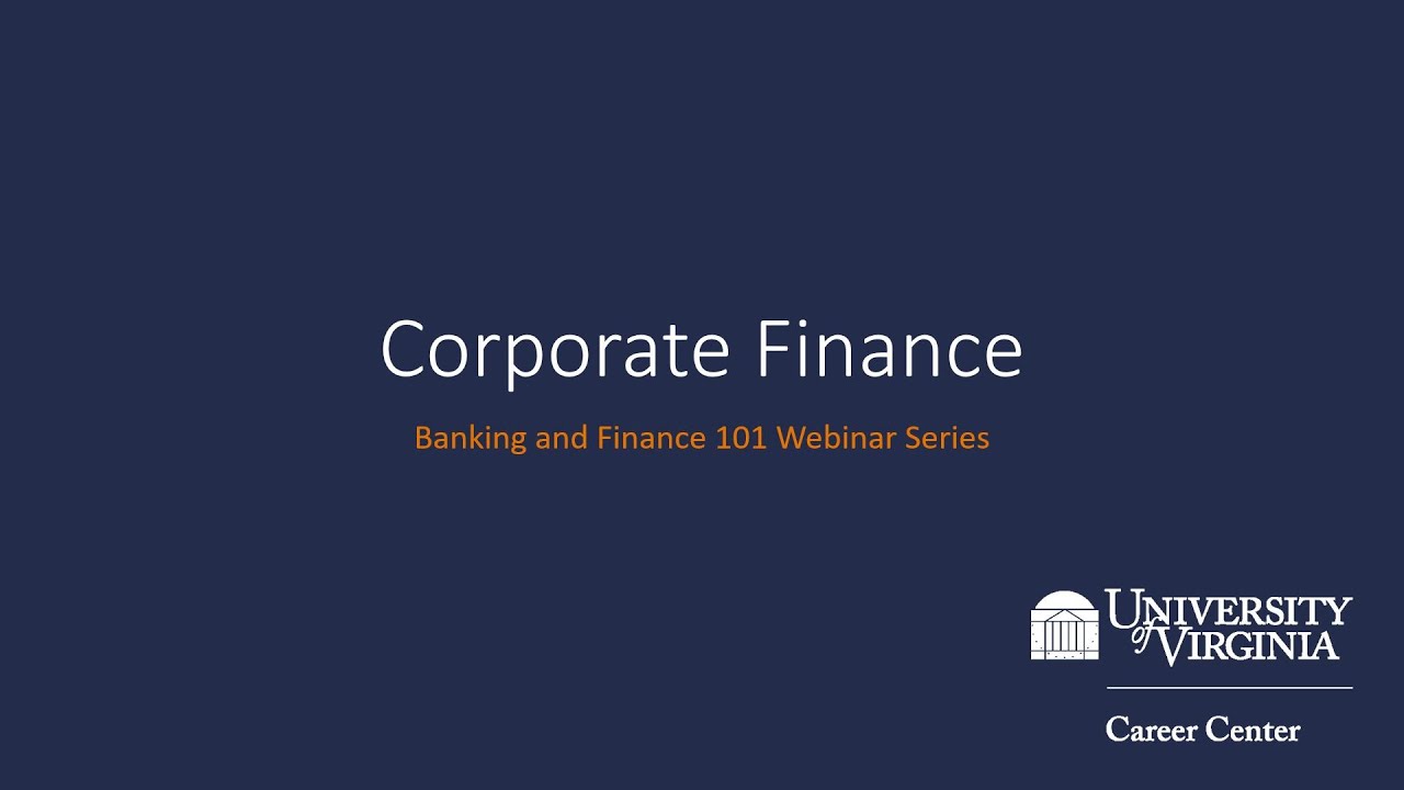 Corporate Finance - Banking and Finance 101 Webinar Series