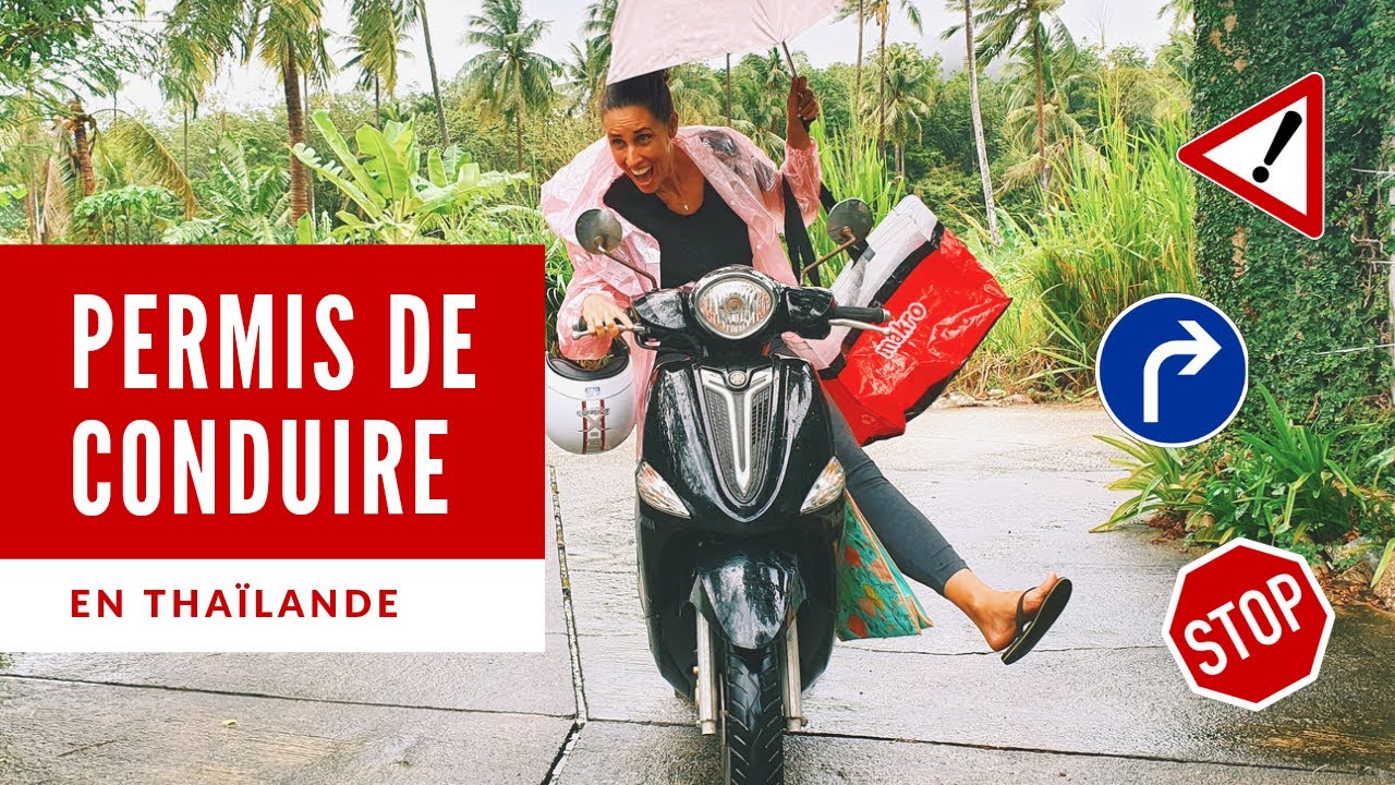 COMMENT CONDUIRE LÉGALEMENT EN THAÏLANDE ? | Conseils utiles #3