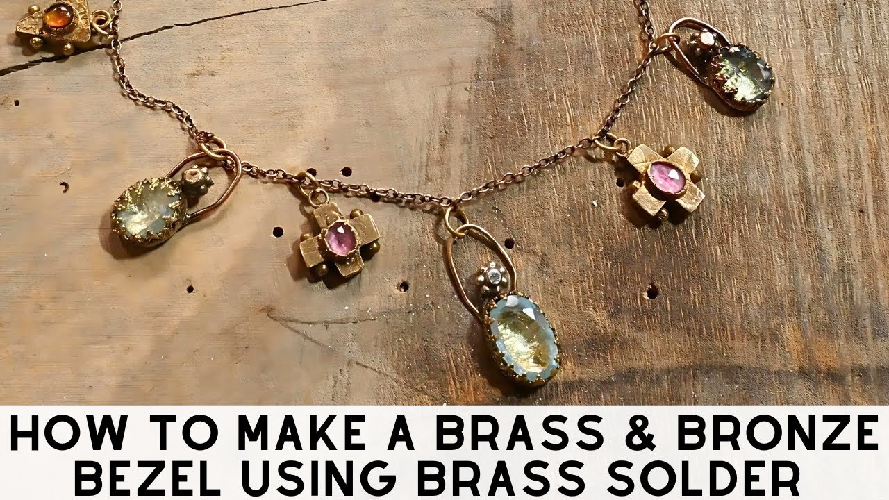 How to Make a Brass & Bronze Bezel Using Brass Solder