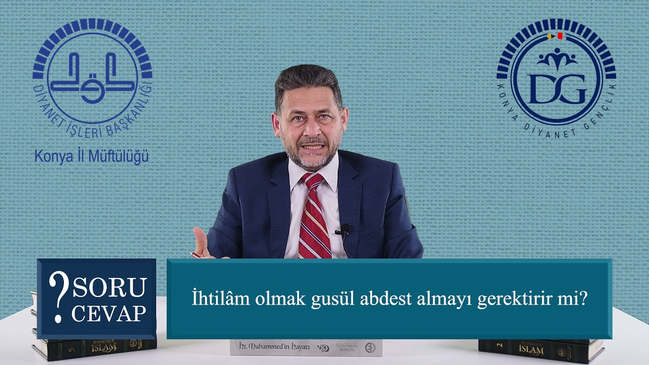 İhtilam Olmak Gus&uuml;l Abdesti Almayı Gerektirir Mi?