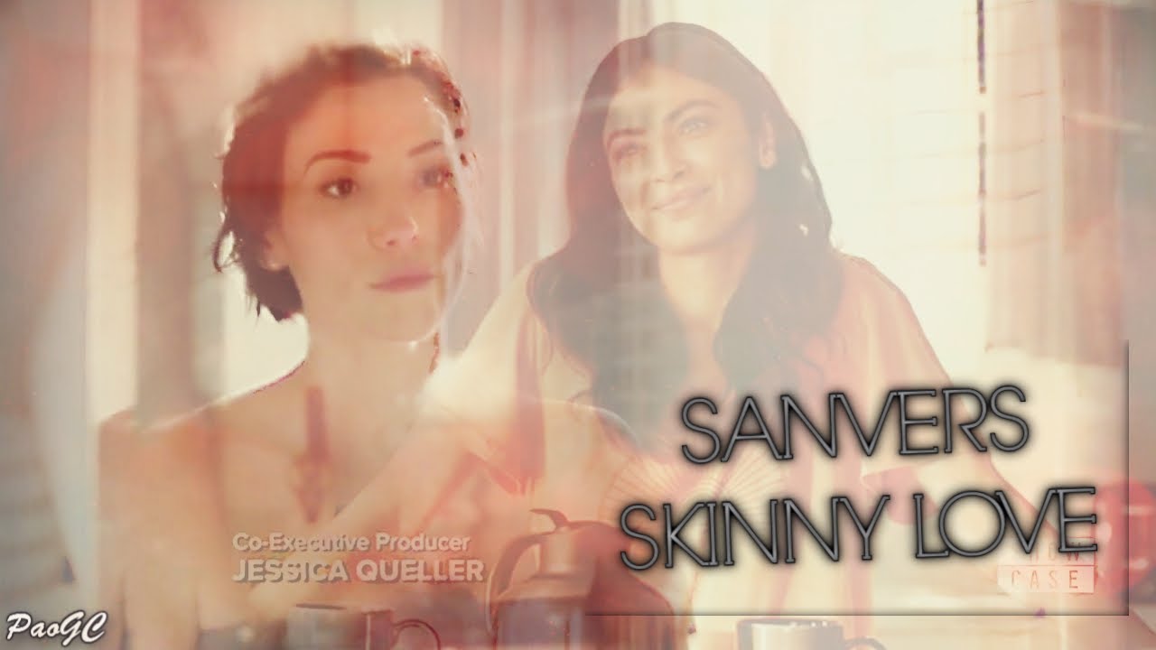 Alex & Maggie [Sanvers] - Skinny love [+3x06]