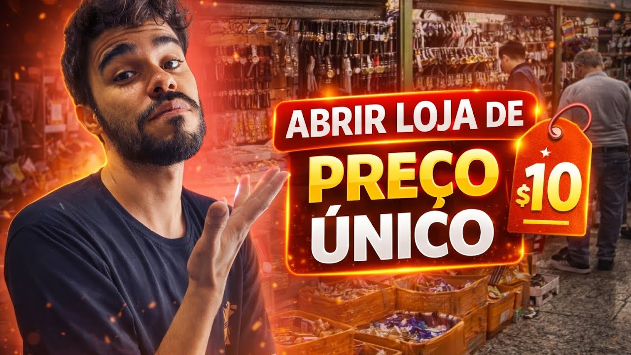 COMO ABRIR UMA LOJA DE PREÇO ÚNICO | MELHOR VÍDEO