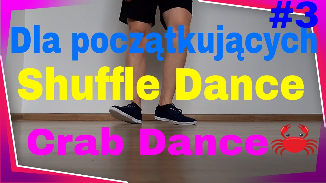 Nauka Shuffle Dance/ Crab dance/ Taniec dla każdego #3