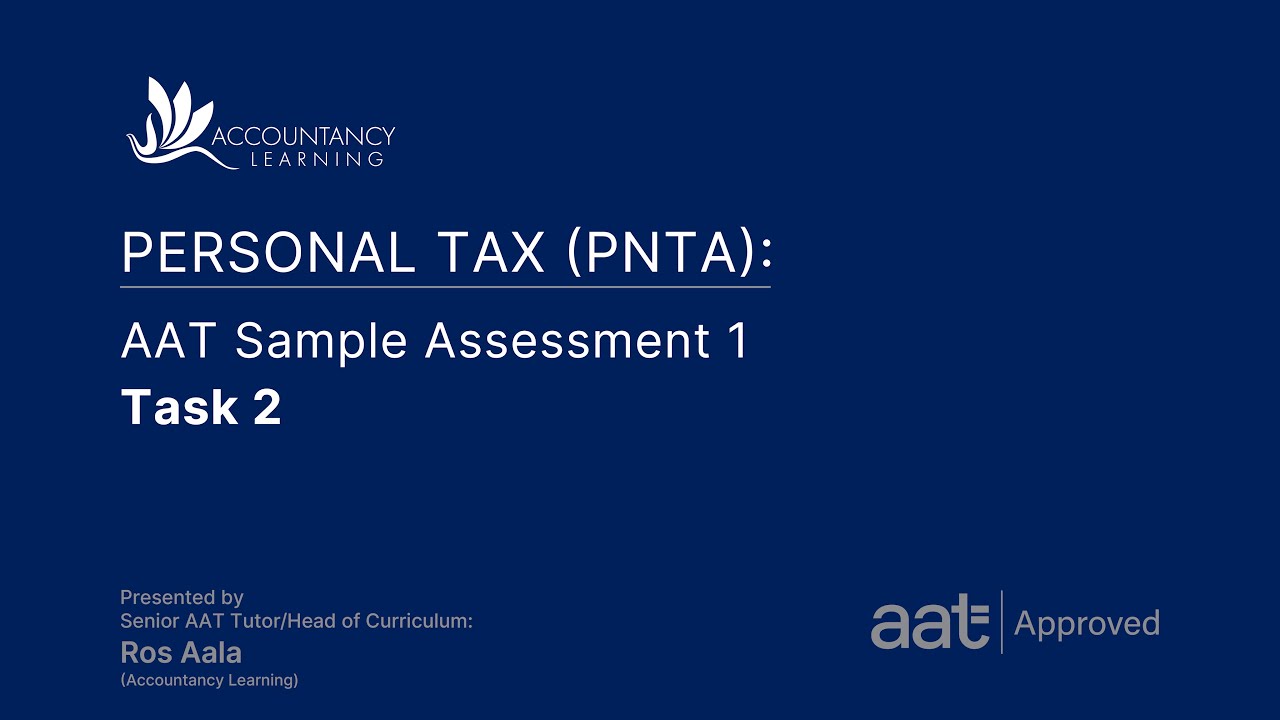 Personal Tax (PNTA): AAT Sample Assessment 1 - Task 2 (of 10)