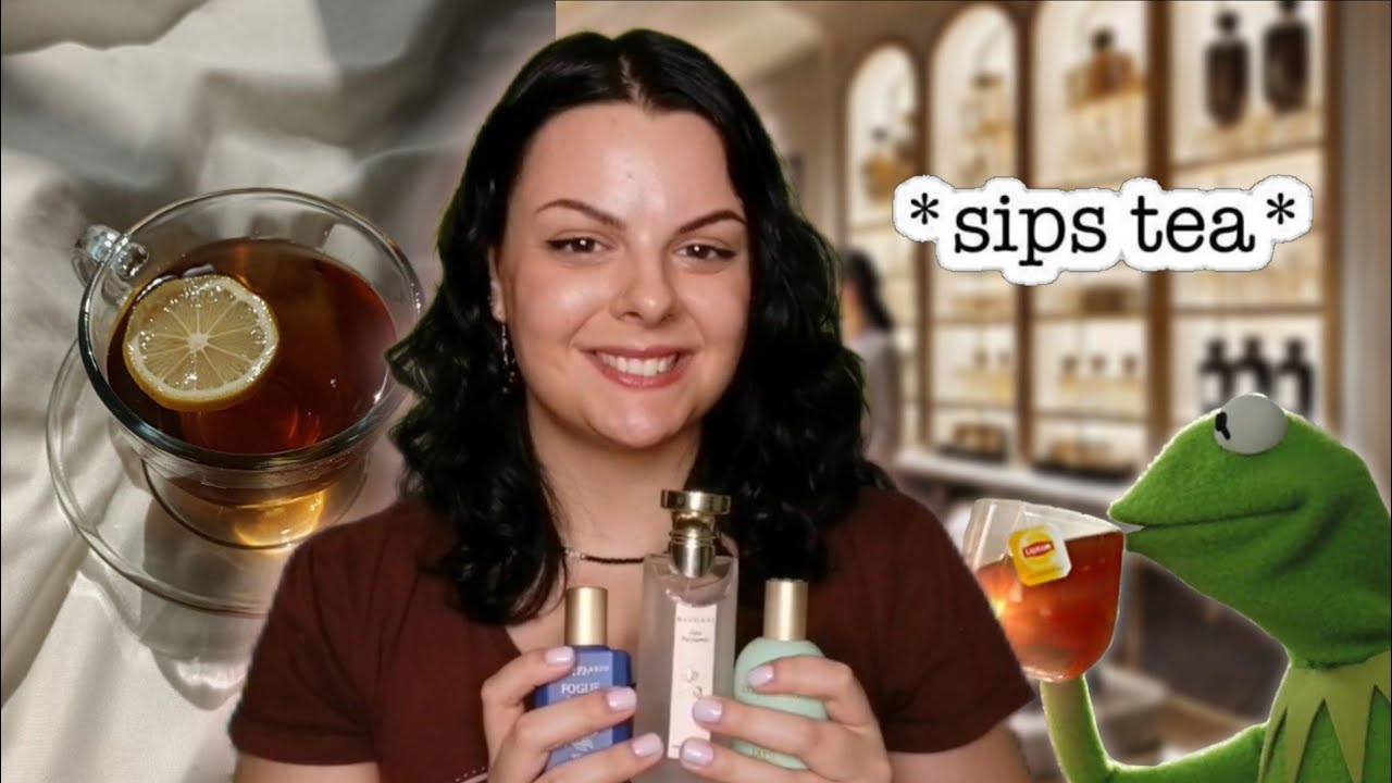 È l'ora del TÈ! || profumi al tè per tutti🍵