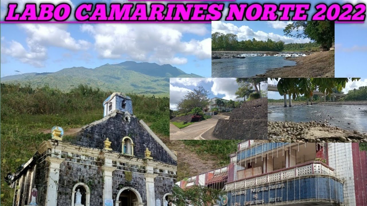 LETS EXPLORE THIS 2022 THE TOWN OF LABO CAMARINES NORTE
