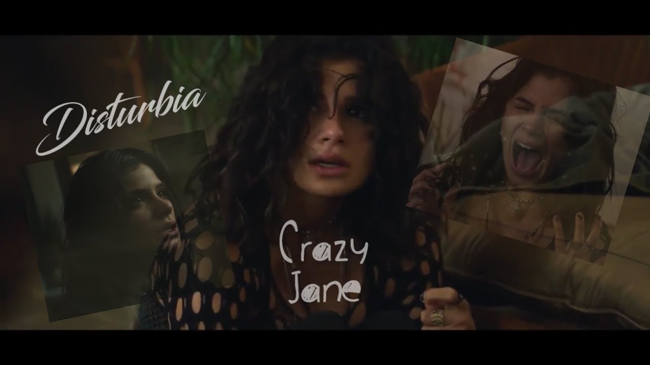 Crazy Jane || disturbia