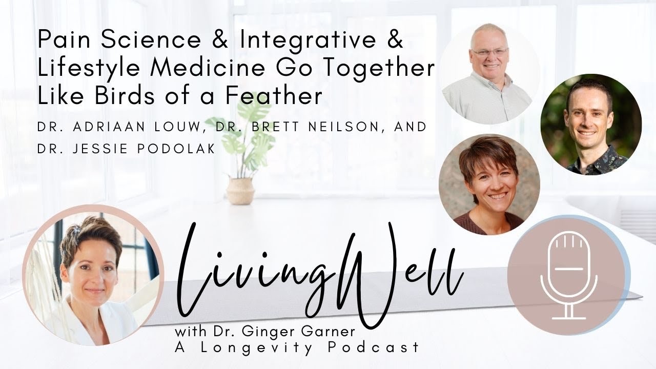 Pain Science & Integrative & Lifestyle Medicine Go Together Like Birds of a Feather