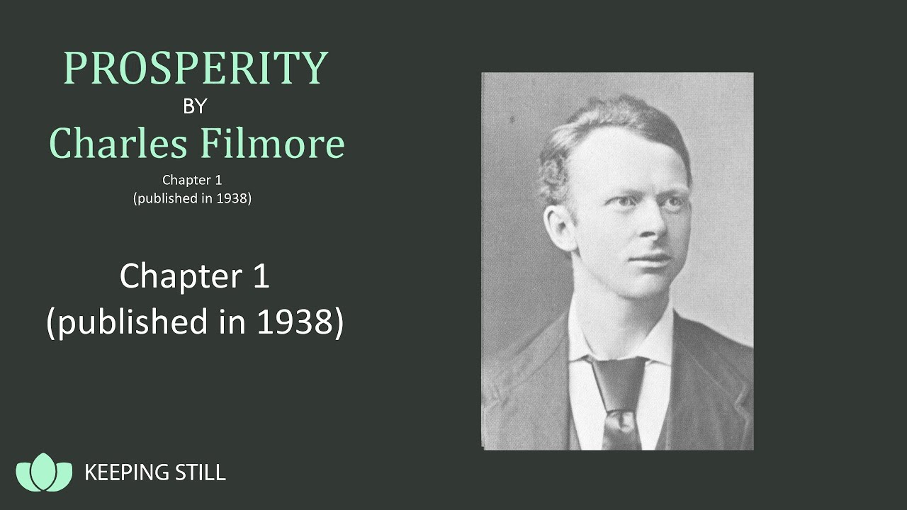 Prosperity Charles Fillmore Chapter 1  Spiritual Substance, the Fundamental Basis of the Universe