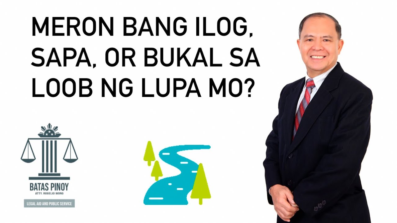 ILOG, BUKAL OR LAKE ATBP. SA LOOB NG PRIVATE PROPERTY