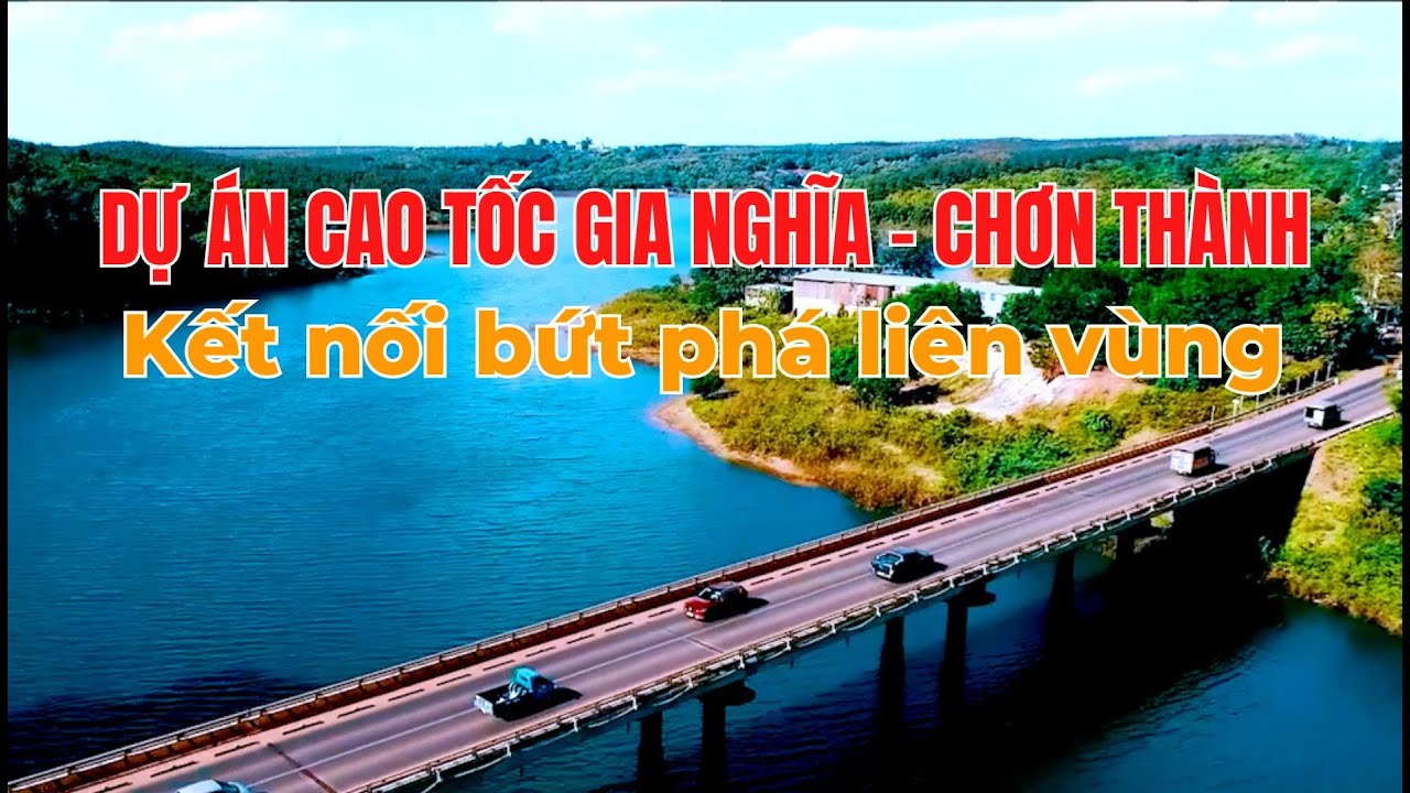 Cao tốc Gia Nghĩa - Chơn Thành: Dự án kết nối bứt phá liên vùng  | BPTV