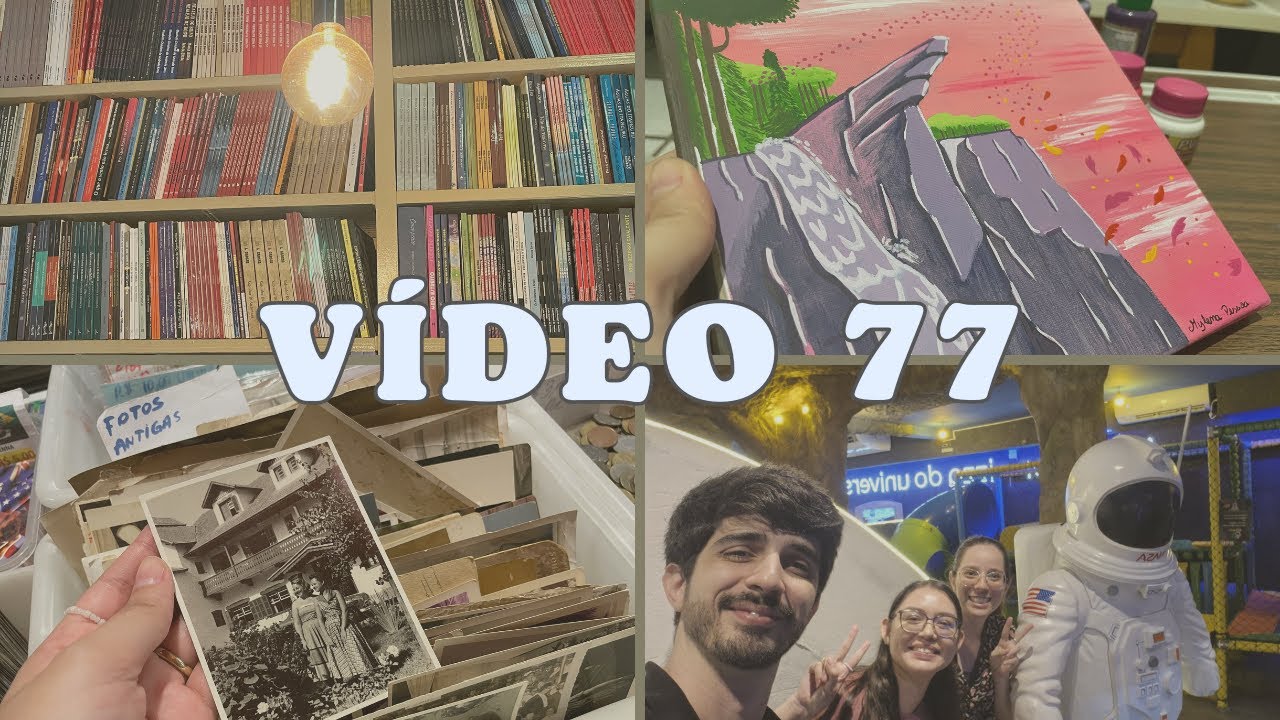 Vídeo 77 - Centro, mais pintura e feirinha