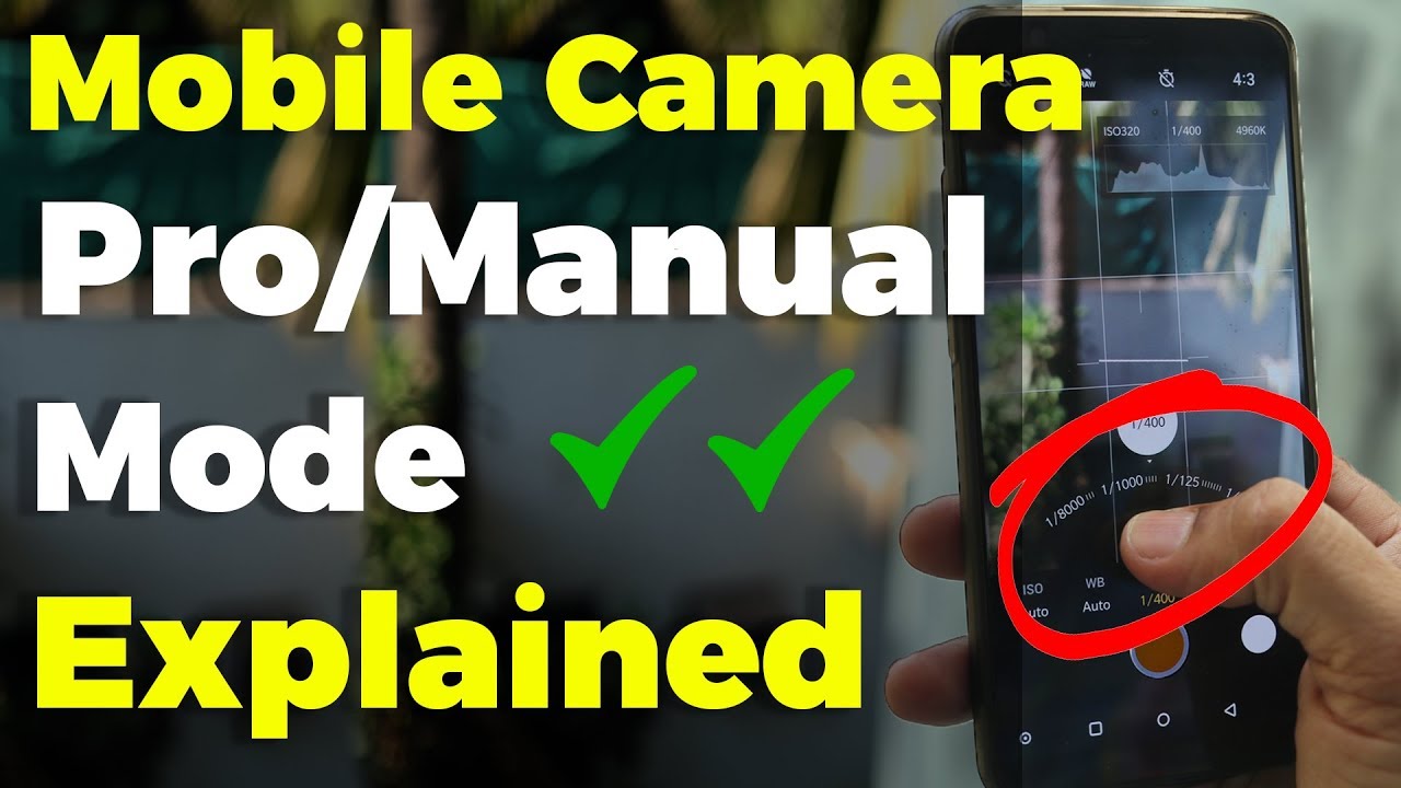 Smartphone Camera Manual/Pro Mode Explained ⚡ Mobile Camera Techniques 🔥