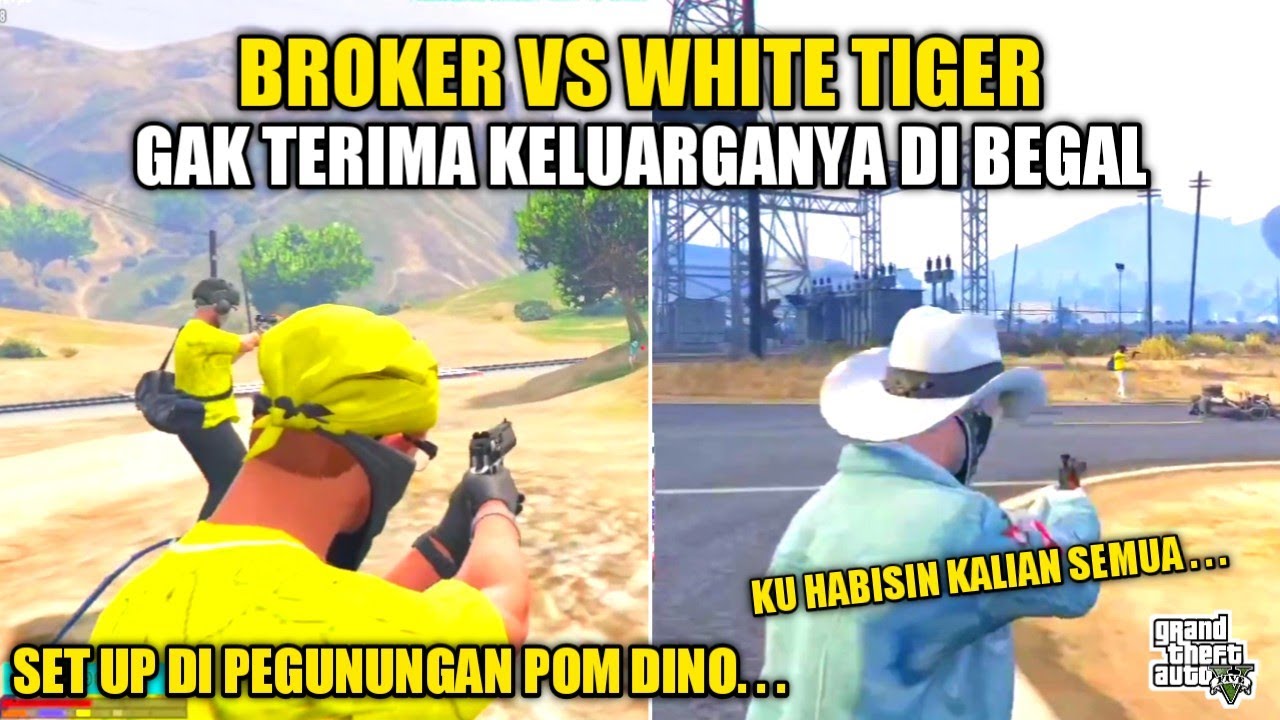 BROKER VS WHITE TIGER !! GAK TERIMA KELUARGANYA DI BEGAL - GTA V ROLEPLAY