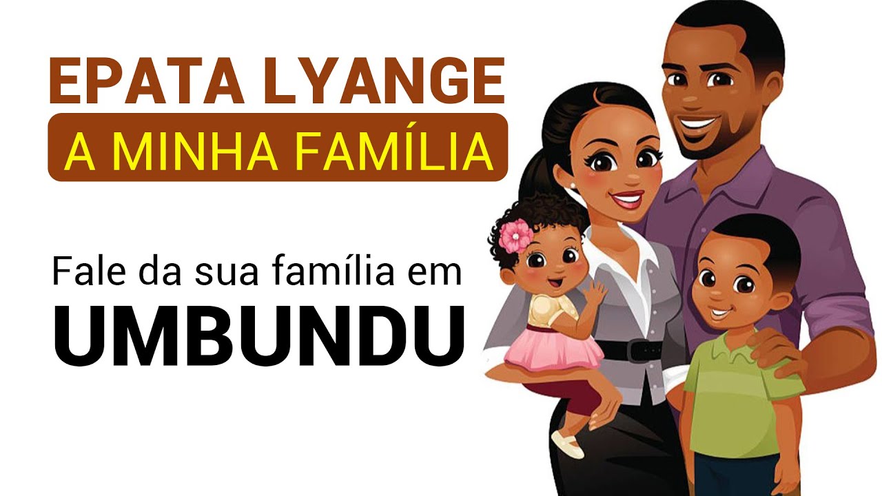 Fale Da Sua Família Em Umbundu
