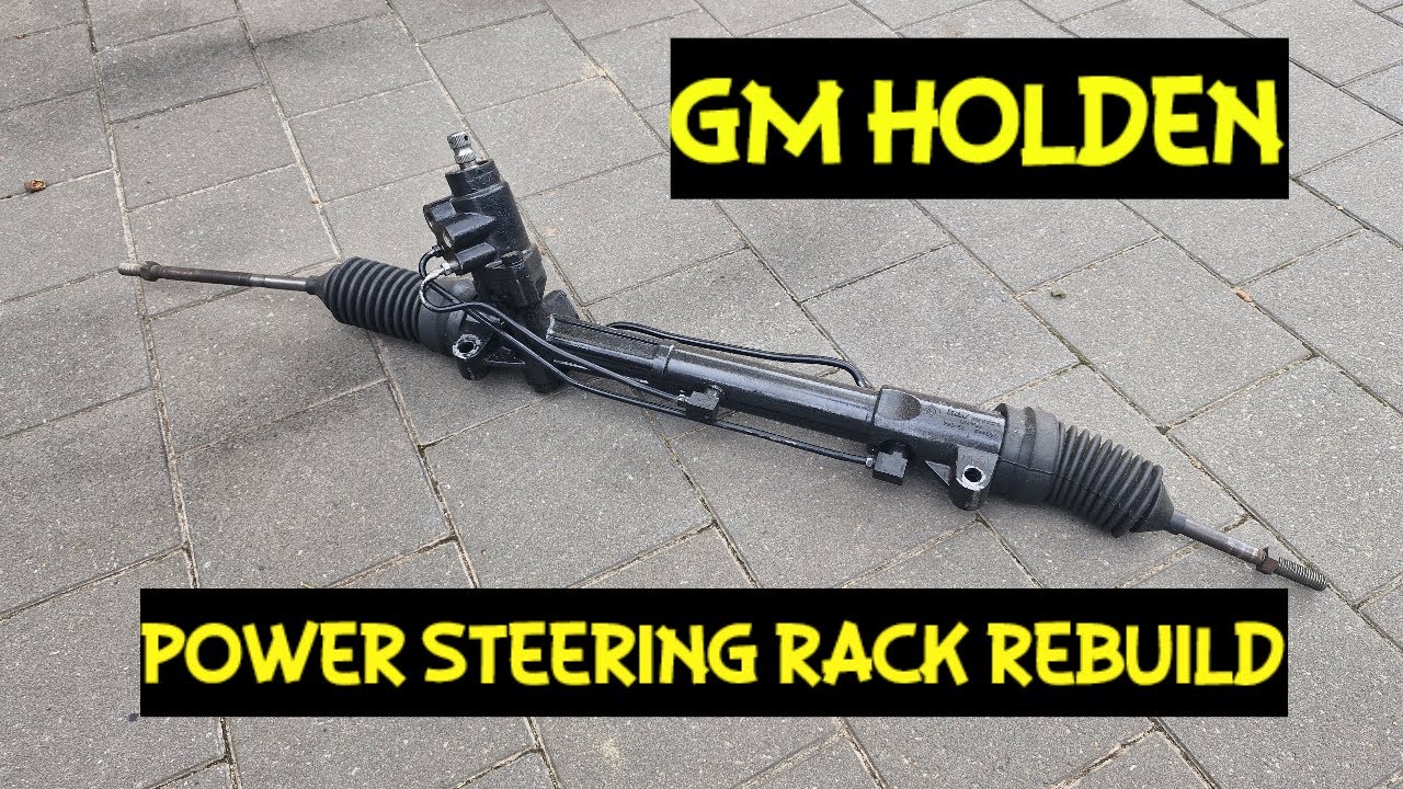 GM HOLDEN, POWER STEERING RACK REBUILD!