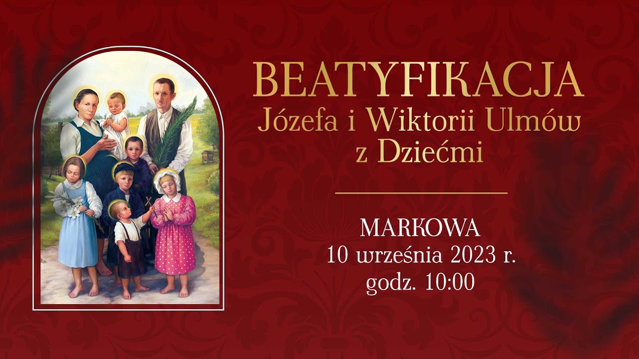 Msza św. Beatyfikacyjna Rodziny Ulmów (10 września 2023) #naŻywo