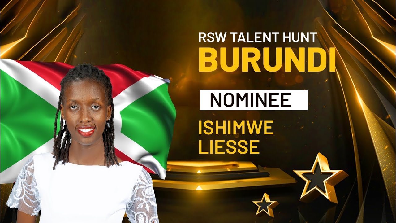 RSW TALENT HUNT BURUNDI-  ISHIMWE LIESSE