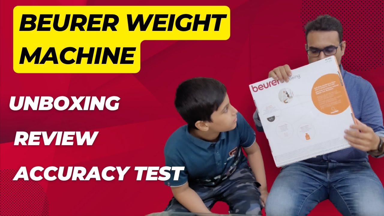 Beurer Weight Machine II Unboxing, Review, Accuracy test