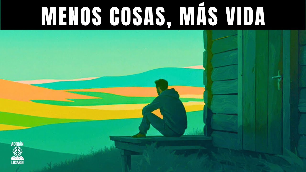 El PODER de VIVIR y NECESITAR MENOS | El proyecto radical de Thoreau