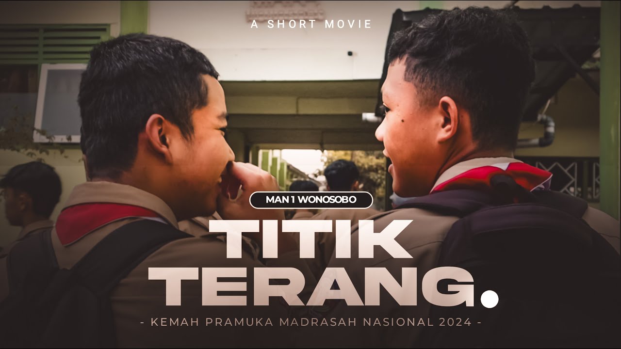 TITIK TERANG | Festival Film Pendek Madrasah Tahun 2024 | MAN 1 Wonosobo