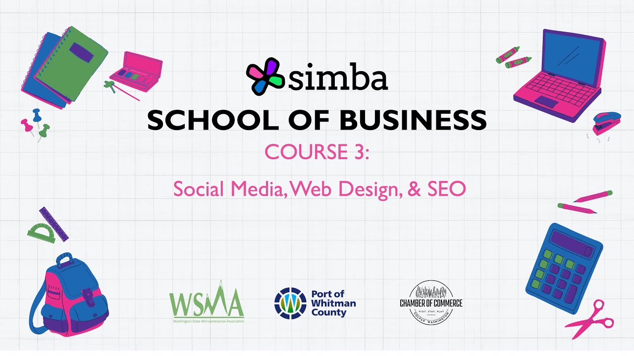 SIMBA School of Business - Course 3 Social Media, Web Design, & SEO