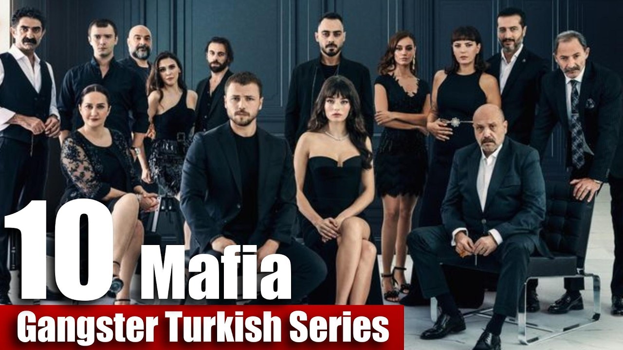 Top 10 Best Turkish Mafia Series With English Subtitles | Gangster Dramas 2025