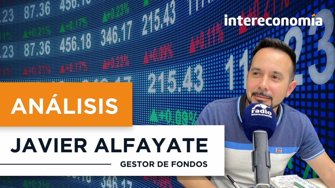 Javier Alfayate analiza los mercados | &ldquo;El Ibex 35 aguanta gracias a la banca&rdquo;
