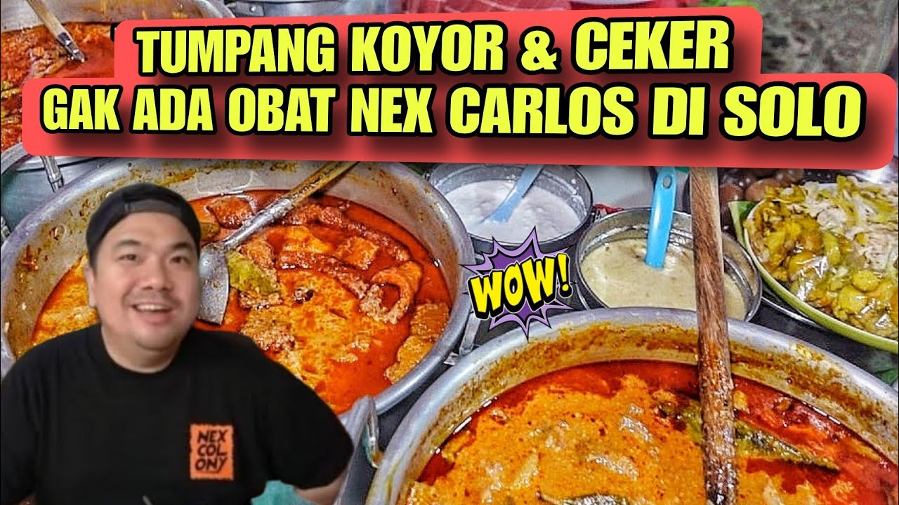 KULINER SOLO YANG DIBILANG NEX CARLOS GAK ADA OBAT !! TUMPANG KOYOR DAN CEKER NYA PALING JOSS