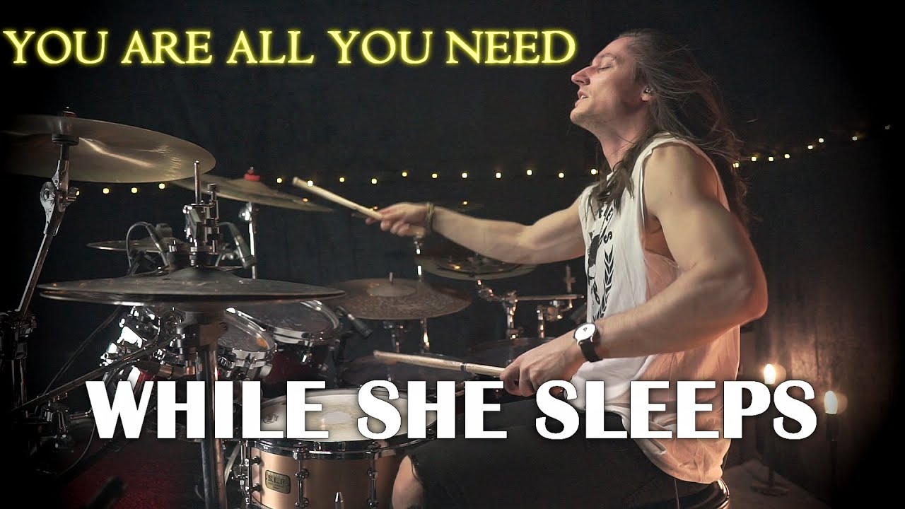 While She Sleeps - You Are All You Need (Drum Cover)