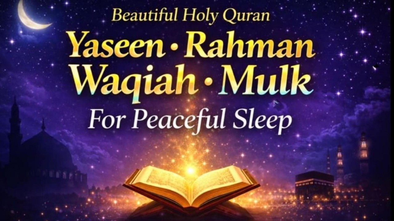 Surah Yasin | Surah Ar-Rahman | Surah Al-Waqiah | Surah Al-Mulk 🕌✨ | Quran Recitation for Sleep🧡