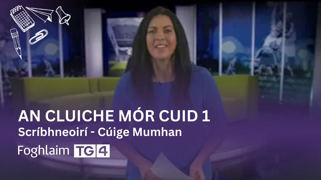 An Cluiche M&oacute;r Cuid 1
