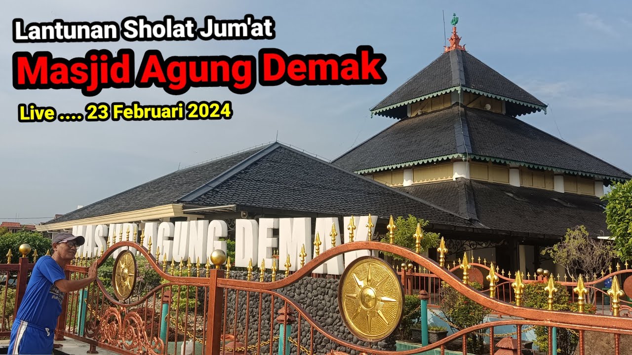 Live Lantunan Sholat Jum'at Masjid Agung Demak