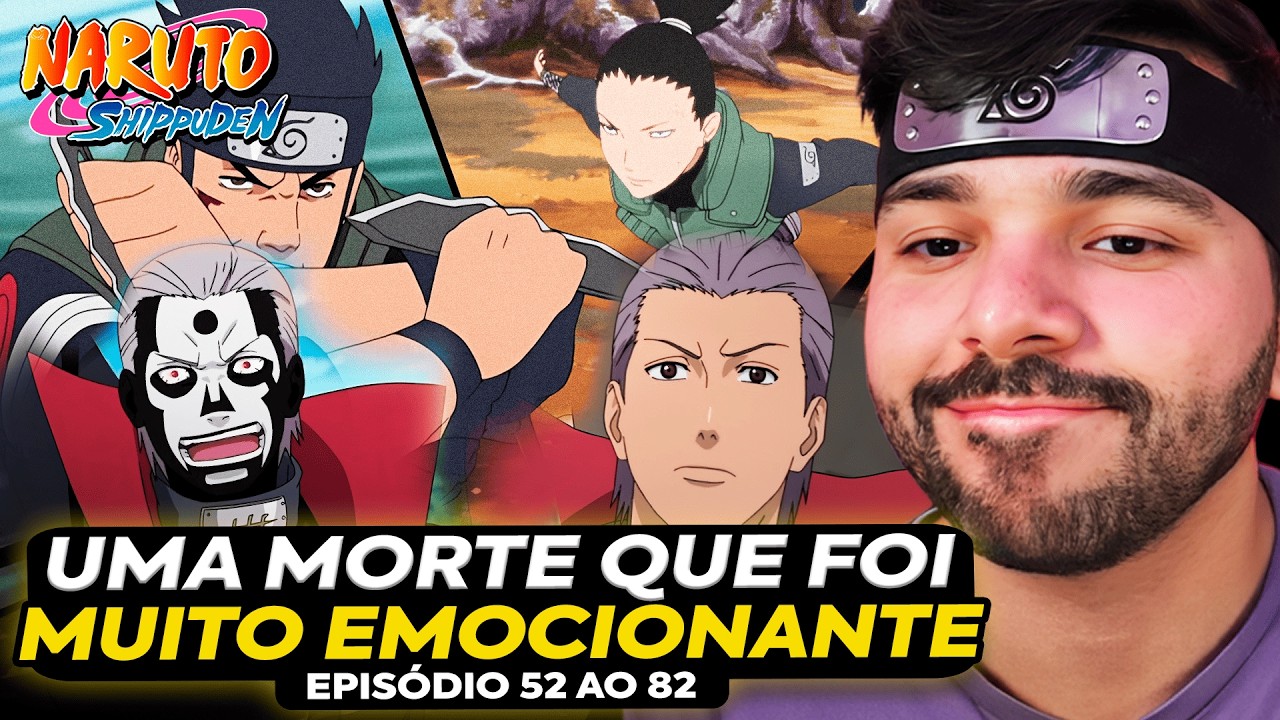 🍃 NARUTO SHIPPUDEN - EPISÓDIOS 52 ATÉ O 82! A IMPORTÂNCIA DO ASUMA PRO SHIKAMARU! MINERVA COMENTA