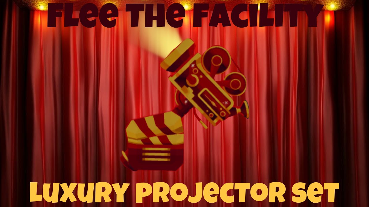 Luxury Projector Set 📽️- Flee the Facility