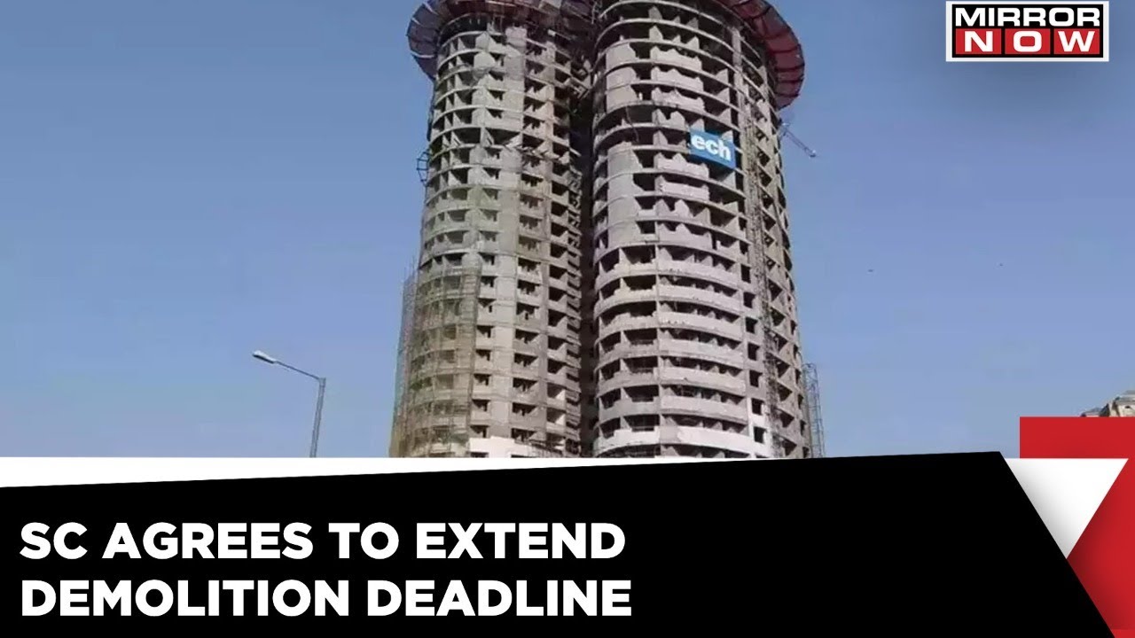 Supreme Court Defers Deadline; Supertech Twin Tower Demolition | Latest News