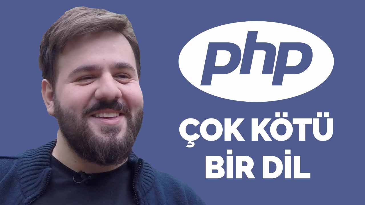 PHP Çok Kötü Bir Programlama Dili - Geliştirici Sohbetleri (Emir Karşıyakalı)