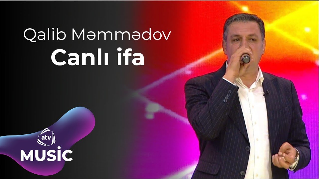 Qalib Məmmədov - Canlı ifa