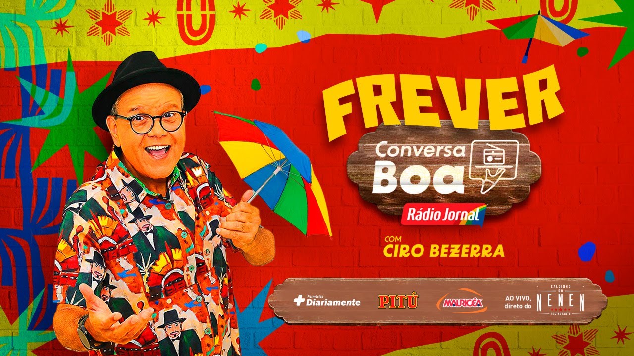 Frever no Conversa Boa com Ciro Bezerra | 07.02.26