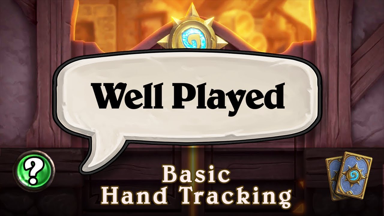 Well Played - Hand Tracking